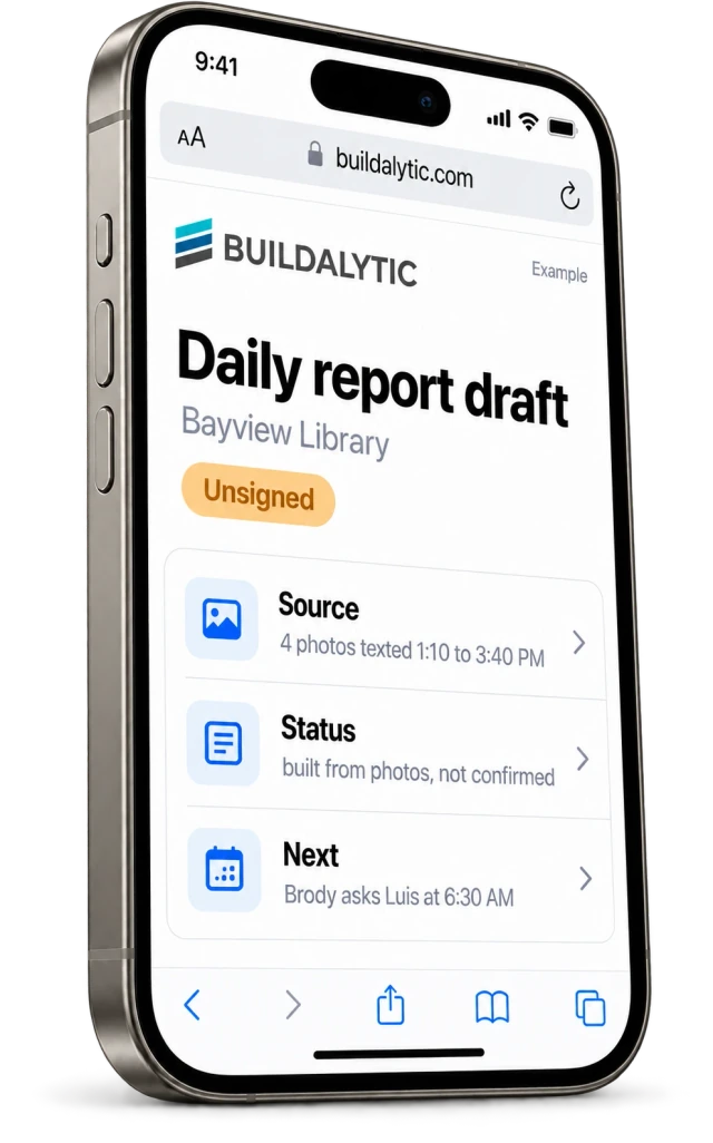 An illustrative unsigned daily-report draft in Safari on an iPhone, built from texted photos and awaiting confirmation